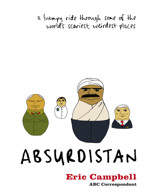 Title details for Absurdistan by Eric Campbell - Available